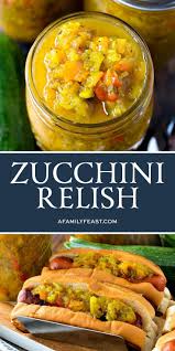 This Zucchini Relish Is Another Delicious Way To Cook With All Of Those Zucchini Coming Out Of Your Back Zucchini Relish Zucchini Relish Recipes Relish Recipes