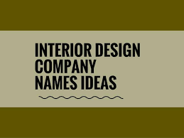 The interior design budget depends on the scope of work. 370 Catchy Interior Design Company Names Video Infographic