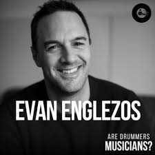 46. Evan Englezos: Community Centred Music, Live in the Saddle, Family, and  Musicals by Are Drummers Musicians?