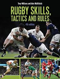 Www.world.rugby passport is due to transfer to a new working platform on the 3rd of may 2021. Rugby Skills Tactics And Rules Amazon Co Uk Tony Williams John Mckittrick 9781472913722 Books