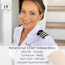 ROTATIONAL CHIEF STEWARDESS NEEDED FOR A 50m BUSY PRIVATE/CHARTER MY Start  Date: 10th of Jan 2024 Schedule: Caribbean