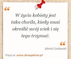 Śledź z nami najnowsze trendy internetu. Cytat W Zyciu Kobiety Jest Taka Chwila Kiedy Musi Okreslic Swoj Zamyslenie Pl