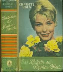 Das Lächeln der Regina-Maria“ (Christel Hold)