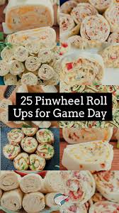 25 Pinwheel Roll Ups For Game Day Recettes De Cuisine Nourriture Et Recette Wrap
