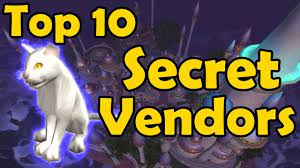 Top 10 Secret Vendors In Wow World Of Warcraft Warcraft Secret