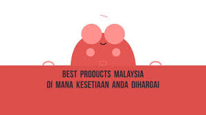 Malaysian products exported worldwide receive much admiration and respect from importing countries due to its high quality and reliability. Best Produk Reviews Facebook