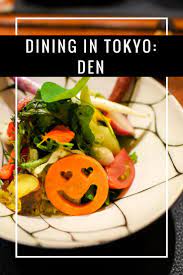 Travel With Nano B You Saved To Bloggers Top Tips And Travel Inspiration Tokyo Dining Review Of Den Travel Food Best Japanese Restaurant Food Photography