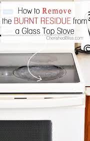 How To Clean A Glass Top Stove - Cherished Bliss