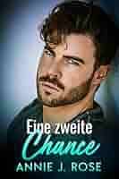 Eine zweite Chance eBook : Rose, Annie J.: Amazon.de: Kindle-Shop