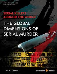 Everyone knows that reading serial killers n e is beneficial, because we can get too much info online in the resources. Serial Killers Around The World The Global Dimensions Of Serial Murder Volume 1 Bentham Science