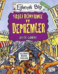 Türkiye, sismik olarak oldukça aktif bir ülkedir ve hem avrasya levhası. Yasli Dunyamiz Ve Depremler Amazon Co Uk Anita Ganeri 9786050662320 Books