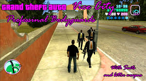 This is our new notification center. Gta Vice City Professional Bodyguards 1 2 Mod Gtainside Com