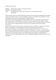 Premium drug, drug addiction, illegal drug trade 743 words | 3 pages position paper * a position paper is an essay that presents an opinion about an issue, typically that of the author or another specified entity; 2