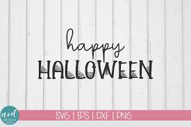 This free svg cut file comes in a single zip file with the following file formats: Happy Halloween Svg File Graphic By Whimsicl Owl Designs Creative Fabrica