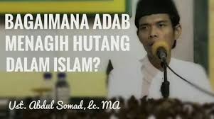 Nagih utang yang berlarut tanpa jalan keluar. Menagih Hutang Adalah Kewajiban Tidak Perlu Merasa Malu Ataupun Tidak Enak Portal Islam