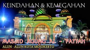 Wisata religi masjid di mojokerto. Keindahan Dan Kemegahan Masjid Al Fattah Alun Alun Mojokerto Youtube