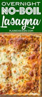 Overnight No Boil Lasagna Seriously The Best Lasagna We Ve Ever Eaten So Easy To Make And You Don T H Easy Lasagna Recipe Yummy Casseroles No Boil Lasagna