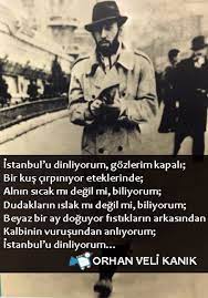 Istanbul U Dinliyorum Gozlerim Kapali Orhan Veli Kanik Edebiyat Siir Gozler