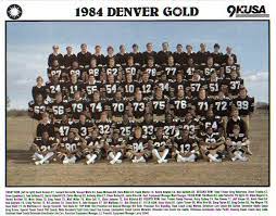 1984 Denver Gold Roster Usfl United States Football League Football League Spring Football Team Photos