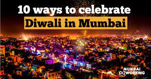 Diwali In Mumbai: 10 Ways to Celebrate Diwali in Mumbai 2023