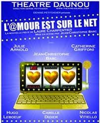 D a je ne sais pas comment te dire. L Mour Est Sur Le Net Sorties A Paris Par Robert Bonnardot Laura Lee Le Net Comedie