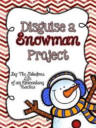 Disguise A Snowman Christmas School Crafts Winter Kindergarten Family Project