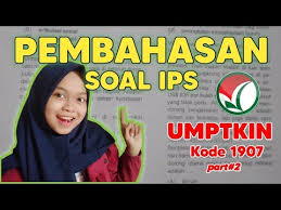 Maybe you would like to learn more about one of these? Pembahasan Soal Ips Umptkin Kode 1907 Lazzia Youtube