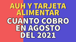 Mi anses cuando cobro tarjeta alimentar. Auh Anses Cuanto Cobro En Agosto Del 2021 Con La Tarjeta Alimentar Youtube