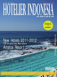 Membersihkan seluruh dinding dari debu menguras bak mandi mencabuti rumput di halaman membersihkan alat pemadam kebakaran membersihkan lemari membersihkan bunga hiasan membersihkan pigura/ poster di dinding. Hotelier Indonesia Magazine By Hotelier Indonesia Jakarta Issuu