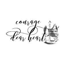 Courage, dear heart a beautiful quote from c.s. Narnia Courage Quotes Courage Dear Heart Happy Blessed Dogtrainingobedienceschool Com