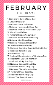 February Holidays And Easy Ways To Celebrate Them So Festive February Holidays National Holiday Calendar Silly Holidays