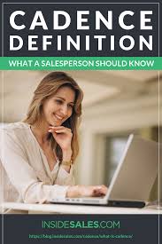 Cadence Definition What A Salesperson Should Know Sales Coaching Salesperson Definitions