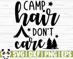 Free Free 327 Camping Hair Don&#039;t Care Svg Free SVG PNG EPS DXF File