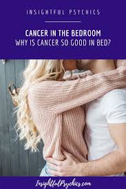 Pisces will anticipate your unspoken desires, delivering them unselfishly. Cancer Sex Life The Good The Bad The Hot