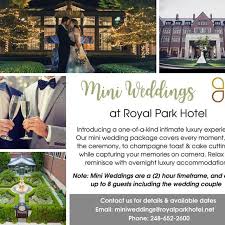 Mini Weddings At The Royal Park Hotel In 2020 Wedding Venues Romantic Wedding Venue Royal Park Hotel