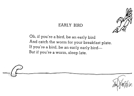 Silverstein Early Bird Poem Png 598 432 Silverstein Poems Shel Silverstein Poems Shel Silverstein