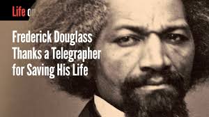 Frederick Douglass Thanks a Telegrapher for Saving His Life