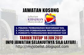 Maklumat kekosongan kerja ini adalah seperti yang diiklankan. Jawatan Kosong Kerajaan Di Jabatan Kebajikan Masyarakat Jkm 18 Jun 2017 Isketambola Isketambola