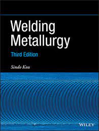 Welding Metallurgy 3rd Edition Wiley