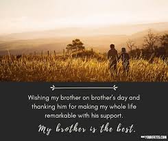 On brother's day people wish their brothers. I102ipucy9icpm