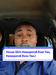 House Girls: Kazi Yao na Boss Yao Hawapendi