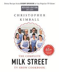 Yum fruit pie food foodie cooking kitchen flavors vinaigrette recipes yummy bread bags. The Complete Milk Street Tv Show Cookbook 2017 2019 Every Recipe From Every Episode Of The Popular Tv Show Kimball Christopher 9780316415842 Amazon Com Books