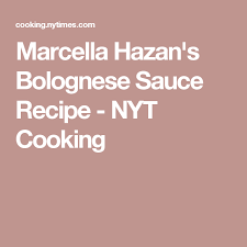 Marcella Hazan S Bolognese Sauce Recipe Recipe Recipes Nyt Cooking Braised Short Ribs