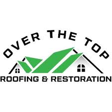 Over The Top Roofing & Restoration