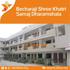 Becharaji Shree Khatri Samaj Dharamshala Booking Dharamshala Bus Station Railway Station