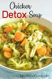 December 5, 2019 updated : Keep On Track With Healthy Eating With This Chicken Detox Soup So Much Flavor And So Many Nut Detox Chicken Soup Vegetable Soup With Chicken Easy Soup Recipes