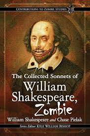 William shakespeare scarcely needs an introduction. The Collected Sonnets Of William Shakespeare Zombie Contributions To Zombie Studies English Edition Ebook William Shakespeare Chase Pielak Series Editor Kyle William Bishop Amazon De Kindle Shop