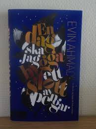 Hardly do you ever get time to yourself, an opportunity to be … En Dag Ska Jag Bygga Ett Evin Ahmad 100 Sek