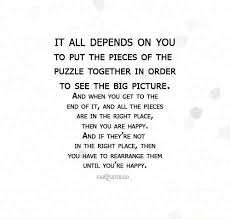 Enjoy reading and share 13 famous quotes about missing pieces to the puzzle with everyone. Puzzle Pieces Inspirational Quotes Quotesgram