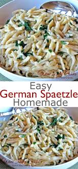 Easy Homemade German Spaetzle Recipe Recipe Spaetzle Recipe German Spaetzle Speatzle Recipe